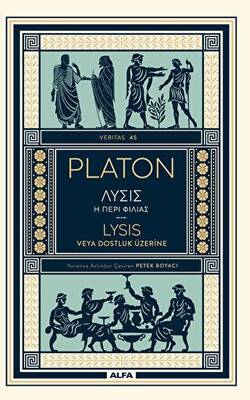 Platon Lysıs Veya Dostluk Üzerine - 1
