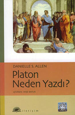 Platon Neden Yazdı? - 1