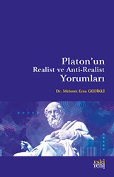 Platon`un Realist ve Anti-Realist Yorumları - Eski Yeni Yayınları