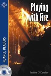 Playing with Fire +Audio Nuance Readers Level-2 - Nüans Publishing