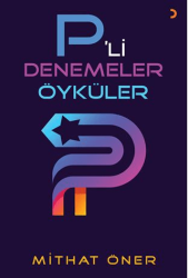 P’li Denemeler Öyküler - 1