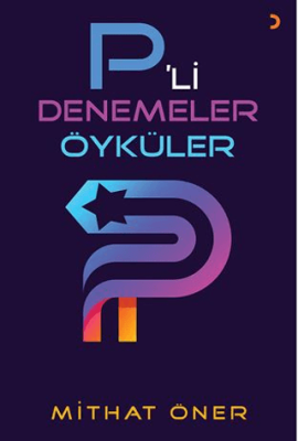 P’li Denemeler Öyküler - 1