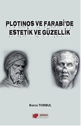 Plotinos ve Farabi`de Estetik ve Güzellik - Berikan Yayınevi