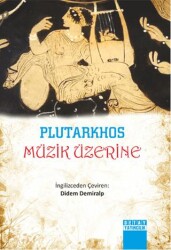 Plutarkhos Müzik Üzerine - 1