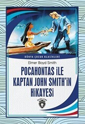 Pocahontas İle Kaptan John Smith’İn Hikayesi - Dorlion Yayınları