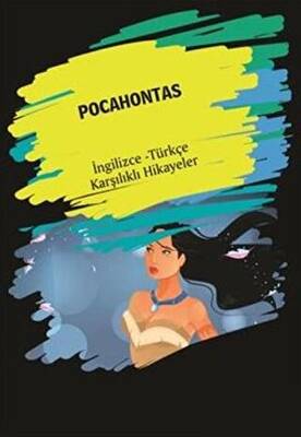 Pocahontas İngilizce Türkçe Karşılıklı Hikayeler - 1