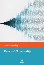 Podcast Gazeteciliği - AA Kitap