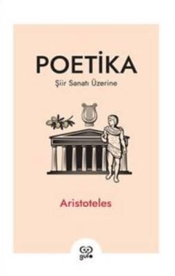 Poetika - Şiir Sanatı Üzerine - 1