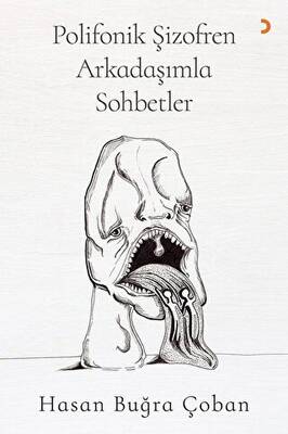 Polifonik Şizofren Arkadaşımla Sohbetler - 1