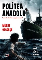 Politea Anadolu - Yeni Bir Yönetim ve Yaşam Sistemi - Tilki Kitap