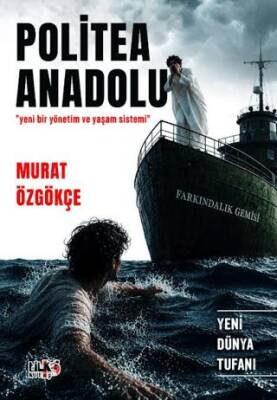Politea Anadolu - Yeni Bir Yönetim ve Yaşam Sistemi - 1