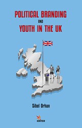 Political Branding and Youth in the UK - Kriter Yayınları