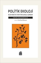 Politik Ekoloji - İklim Krizi ve Yeni Toplumsal Gündem - Sümer Yayıncılık