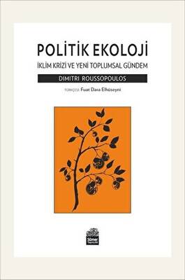 Politik Ekoloji - İklim Krizi ve Yeni Toplumsal Gündem - 1