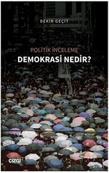 Politik İnceleme - Demokrasi Nedir? - Çizgi Kitabevi Yayınları