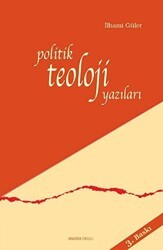 Politik Teoloji Yazıları - Ankara Okulu Yayınları
