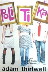 Politika Üçlü Bir Aşkın Romanı - Artemis Yayınları