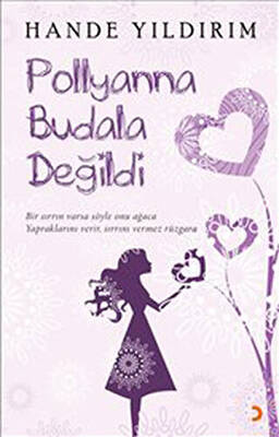 Pollyanna Budala Değildi - 1