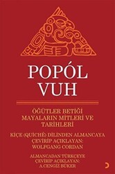 Popol Vuh - Öğütler Betiği Mayaların Mitleri ve Tarihleri - Cinius Yayınları