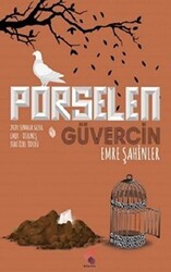 Porselen Güvercin - Klaros Yayınları