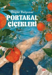 Portakal Çiçekleri - İndigo Genç