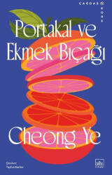 Portakal ve Ekmek Bıçağı - İthaki Yayınları