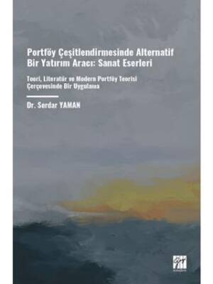 Portföy Çeşitlendirmesinde Alternatif Bir Yatırım Aracı: Sanat Eserleri - 1