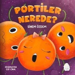 Portiler Nerede - Mahlas Çocuk Yayınları