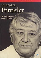 Portreler: Türk Edebiyatına Dönemsel Bakış - Dünya Yayıncılık