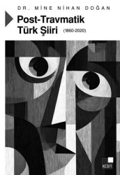 Post-Travmatik Türk Şiiri 1860-2020 - Kesit Yayınları