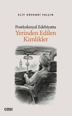 Postkolonyal Edebiyatta Yerinden Edilen Kimlikler - 1
