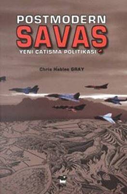 Postmodern Savaş Yeni Çatışma Politikası - 1
