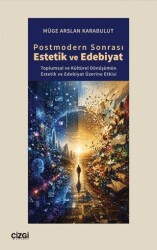 Postmodern Sonrası Estetik ve Edebiyat - Çizgi Kitabevi Yayınları