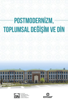 Postmodernizm, Toplumsal Değişim ve Din - 1