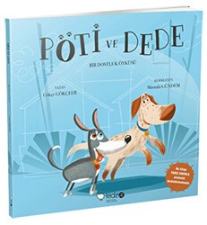 Pöti ve Dede - Bir Dostluk Öyküsü - Redhouse Kidz Yayınları