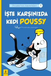 Poussy’nın Maceraları 1 - İşte Karşınızda Kedi Poussy - Büyülü Fener Yayınları