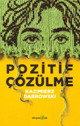Pozitif Çözülme - Okuyan Us Yayınları