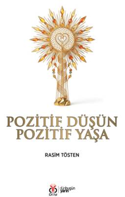 Pozitif Düşün Pozitif Yaşa - 1