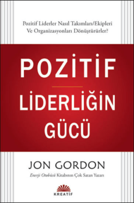 Pozitif Liderliğin Gücü - 1
