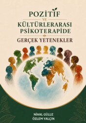 Pozitif ve Kültürlerarası Psikoterapide Gerçek Yetenekler - Rove Yayınevi