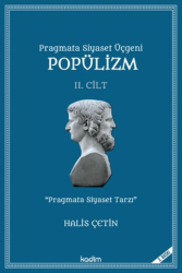 Pragmata Siyaset Üçgeni Popülizm - İkinci Cilt Kitap - Kadim Yayınları