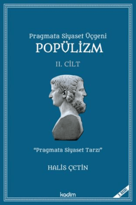 Pragmata Siyaset Üçgeni Popülizm - İkinci Cilt Kitap - 1
