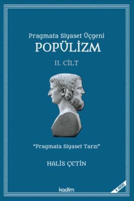 Pragmata Siyaset Üçgeni Popülizm - İkinci Cilt Kitap - 1