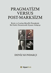 Pragmatizm Versus Post - Marksizm - Hiperlink Yayınları