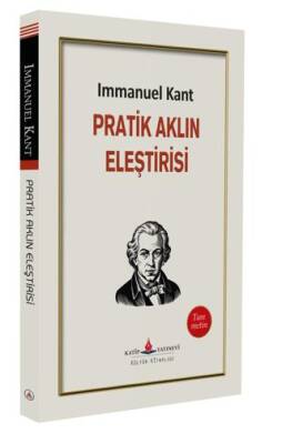 Pratik Aklın Eleştirisi - 1
