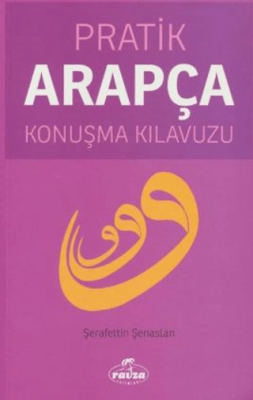 Pratik Arapça Konuşma Kılavuzu - 1