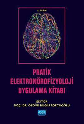 Pratik Elektronörofizyoloji Uygulama Kitabı - 1