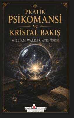Pratik Psikomansi ve Kristal Bakış - 1