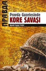 Pravda Gazetesinde Kore Savaşı - Kriter Yayınları
