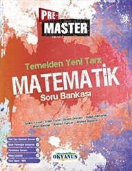 Pre Master Temelden Yeni Tarz Matematik Soru Bankası - Okyanus Yayınları